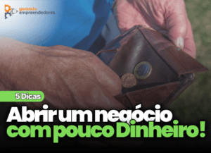 Como abrir um negócio com pouco dinheiro - homem mostrando a carteira sem dinheiro