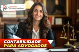 Contabilidade para advogados - Imagem de advogada em seu escritório de advocacia